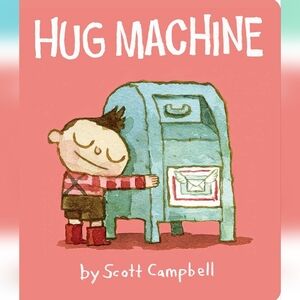 hug machine board book by Scott Campbell